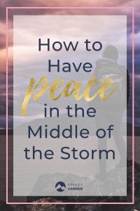 Dealing with Fear in the Middle of your hardest days | AshleyVarner.com