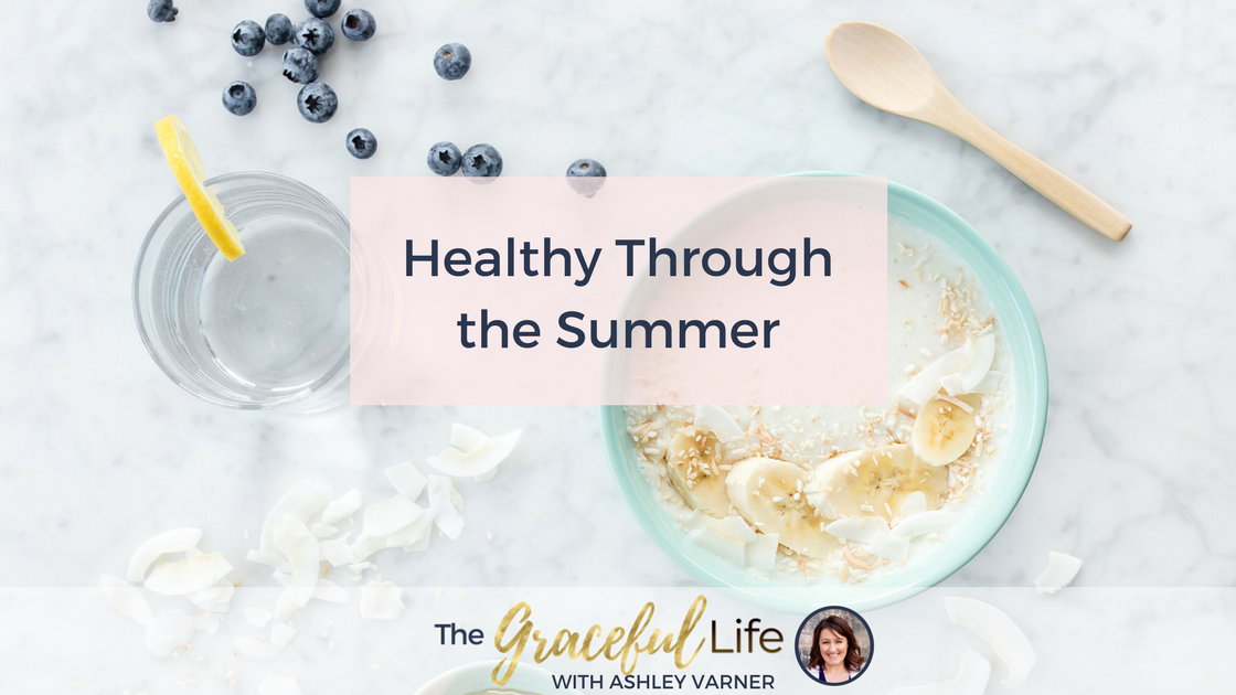 staying healthy through the summer, christian weight loss