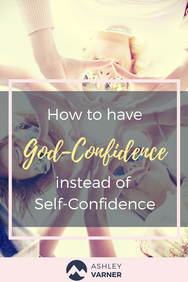 What does the Bible say about Low Self-Esteem? | How you can walk in confidence | AshleyVarner.com