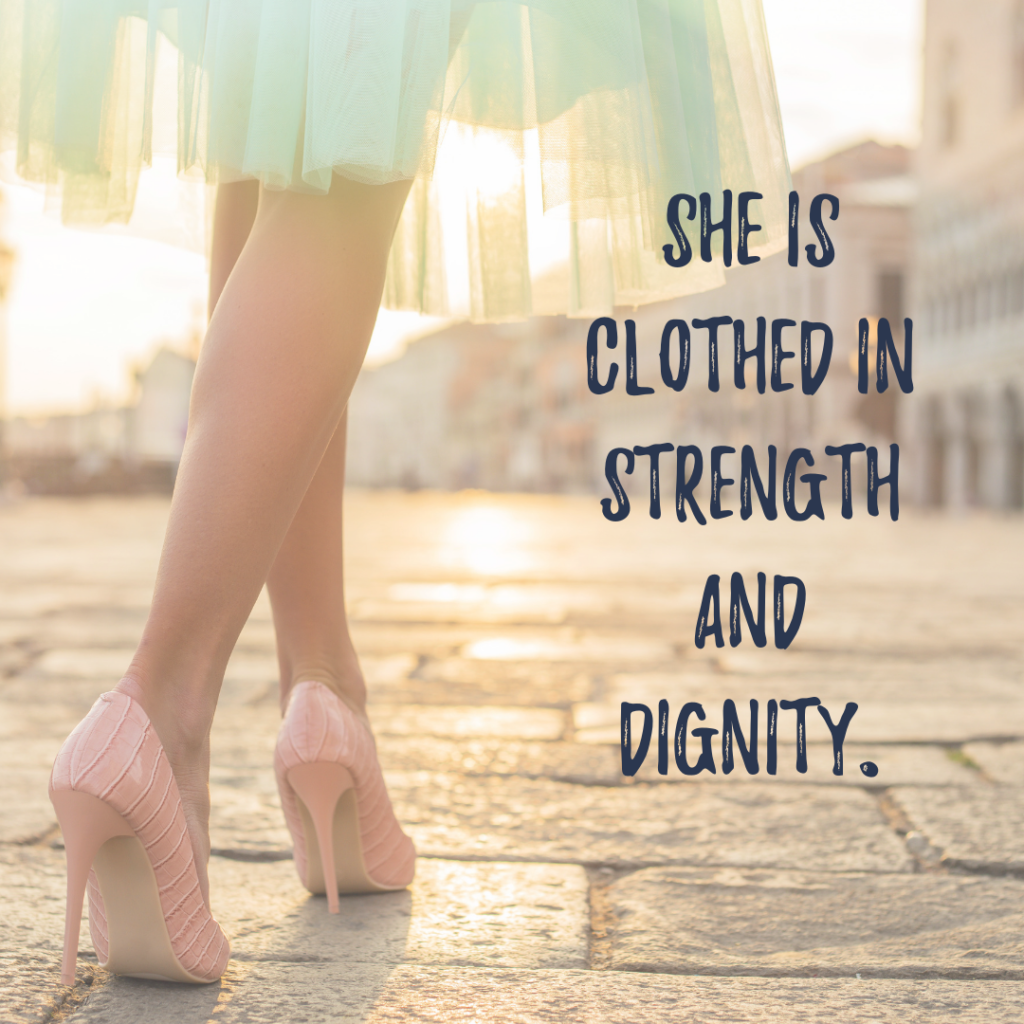 She is clothed in strength and dignity. | AshleyVarner.com #proverbs31woman #christianwomeninbusiness #cwib #christianmomsinbusiness