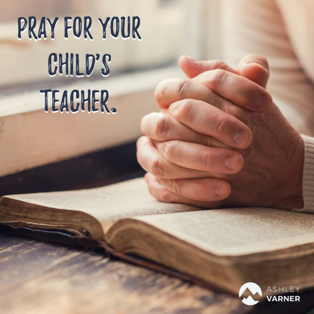 How to Pray for Your Child's Teacher #ChristianMom #ChristianTeacher