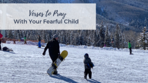 Verses to Pray with Your Fearful Child | AshleyVarner.com #christianmom #scaredkid