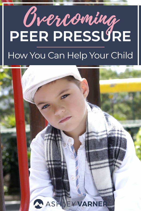Helping Your Child Stand Up to Peer Pressure #ChristianMom #PeerPressure #HelpYourChild