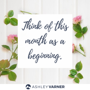 9 Things to Do at the Start of Each Month | AshleyVarner.com #beginningofthemonth #productivity