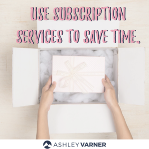 Get Efficient with My Favorite Subscription Services | AshleyVarner.com #subscriptions #beingefficient