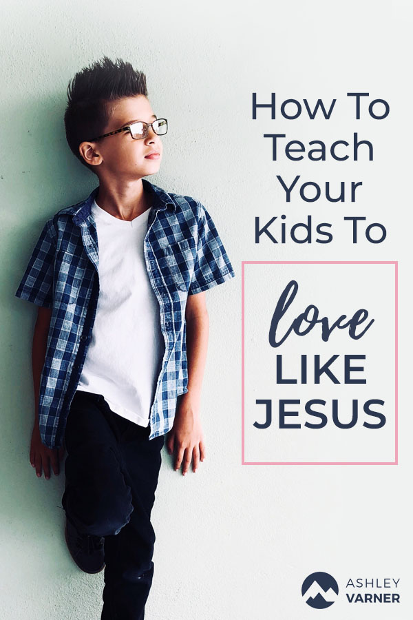 Creating a Heart for the Lost in Your Kids #ChristianMom #CreatingaHeartfortheLostinYourKids
