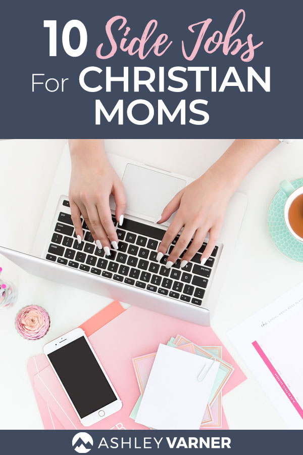 10 Ways Christian Moms Can Earn Extra Money #ChristianMom #EarnExtraMoney