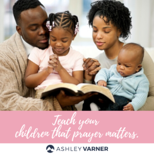 How to Teach Your Child to Pray | AshleyVarner.com #christianparenting #prayer