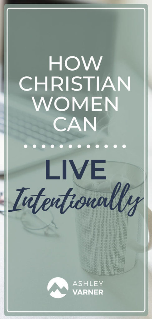 How to Live Intentionally | The Graceful Life with Ashley Varner